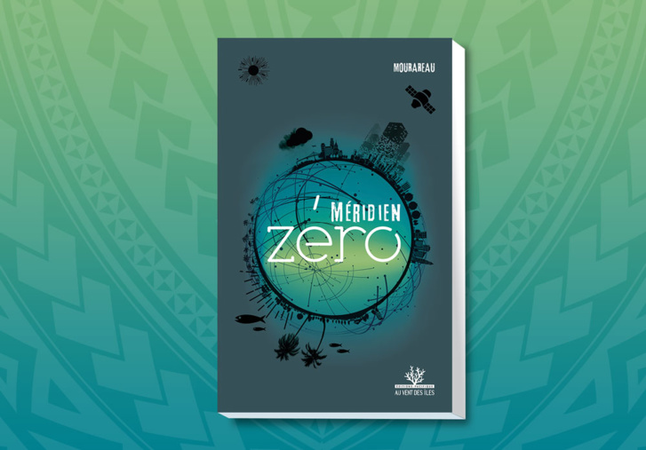 L’encrier de Tahiti : Méridien zéro de Mourareau